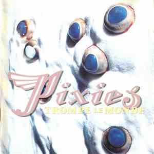 Pixies - Trompe Le Monde download flac mp3