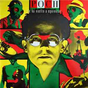 Poch - Poch Se Ha Vuelto A Equivocar download flac mp3