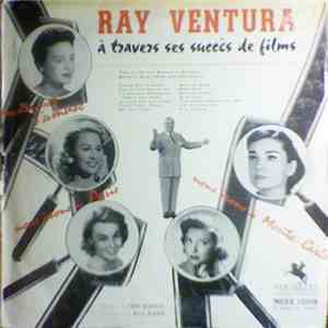 Ray Ventura - Ray Ventura À Travers Ses Succès De Films download flac mp3