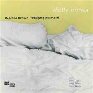Rebekka Bakken, Wolfgang Muthspiel - Daily Mirror download flac mp3
