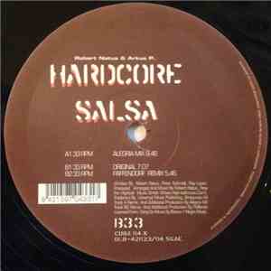 Robert Natus & Arkus P. - Hardcore Salsa (The Mixes) download flac mp3