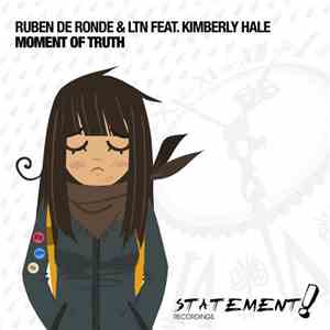 Ruben de Ronde & LTN Feat. Kimberly Hale - Moment Of Truth download flac mp3