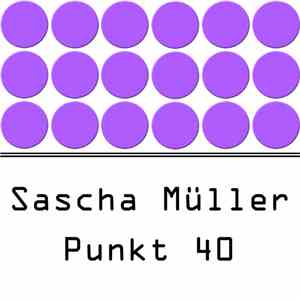 Sascha Müller - Punkt 40 download flac mp3