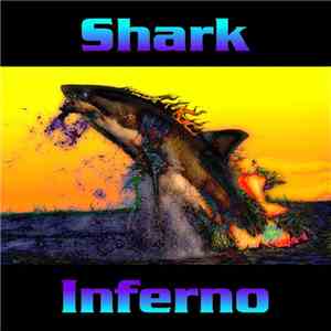 Shark Inferno - Shark Inferno download flac mp3