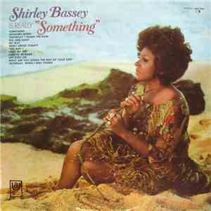 Shirley Bassey - Is Really "Something" flac mp3 download