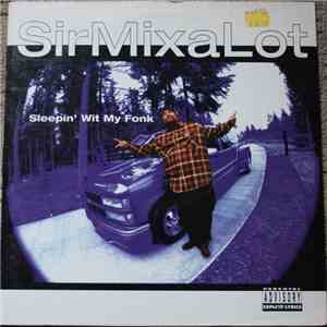 Sir Mix-A-Lot - Sleepin' Wit My Fonk download flac mp3