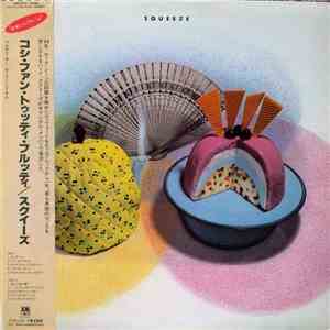 Squeeze  - Cosi Fan Tutti Frutti download flac mp3