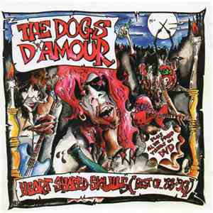The Dogs D'Amour - Heart Shaped Skulls: Best Of 1988-1993 download flac mp3