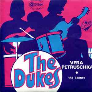 The Dukes  - Vera Petruschka / The Dentist download flac mp3