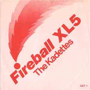 The Kadettes - Fireball XL5 download flac mp3