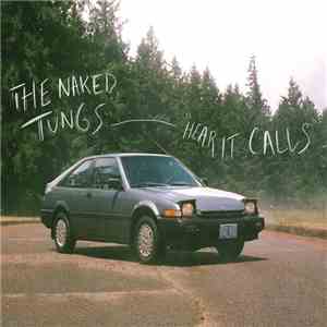 The Naked Tungs - Hear It Calls download flac mp3