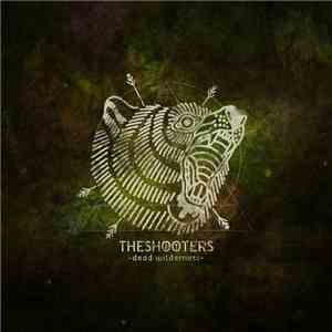 The Shooters  - Dead Wilderness download flac mp3