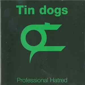Tin Dogs - Professional Hatred download flac mp3
