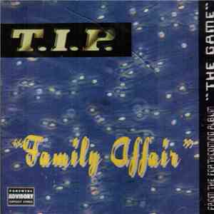 T.I.P. - Family Affair download flac mp3