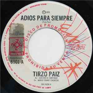Tirzo Paiz - Adios Para Siempre download flac mp3
