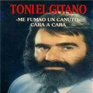 Toni El Gitano - Me Fumao Un Canuto download flac mp3