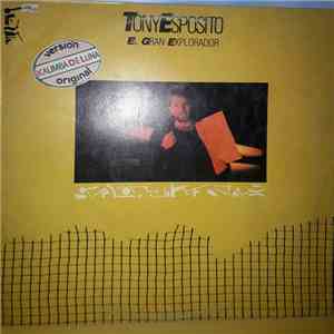 Tony Esposito - Il Grande Esploratore (El Gran Explorador) download flac mp3