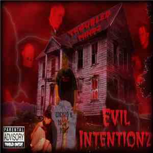 Troubled Mindz  - Evil Intentionz download flac mp3