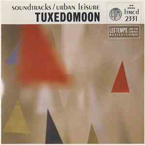 Tuxedomoon - Soundtracks / Urban Leisure download flac mp3