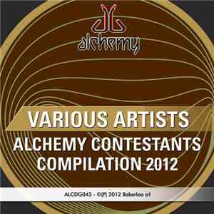Various Artists - Alchemy Contestants Compilation 2012 download flac mp3