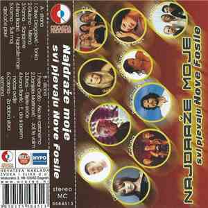 Various - Najdraže Moje - Svi Pjevaju Nove Fosile download flac mp3