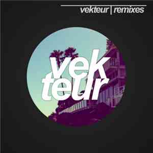 Vekteur - Remixes Vol. 1 download flac mp3
