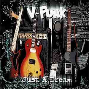 V-Punk - Just A Dream download flac mp3