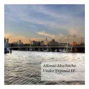 Alfonso Muchacho - Under Exposed E.P. download flac mp3