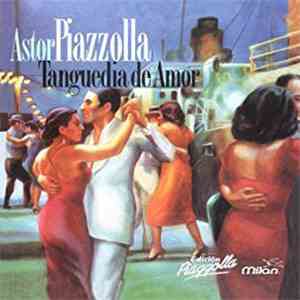 Astor Piazzolla - Tanguedia De Amor download flac mp3