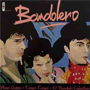 Bandolero - Paris Latino ● Tango Tango ● El Bandido Caballero download flac mp3