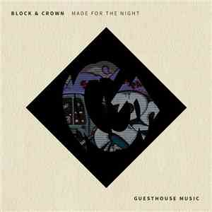 Block & Crown - Made For The Night download flac mp3