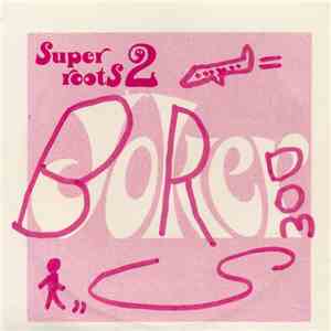 Boredoms - Super Roots 2 download flac mp3
