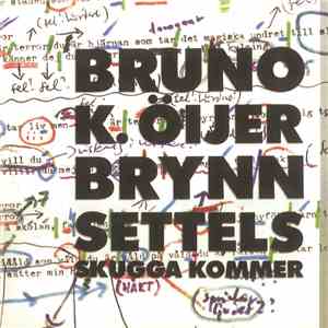 Bruno K. Öijer, Brynn Settels - Skugga Kommer download flac mp3
