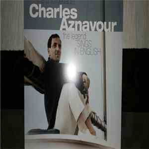 Charles Aznavour - The Legend Sings in English download flac mp3