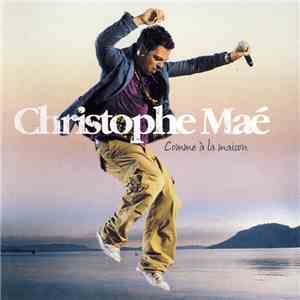 Christophe Maé - Comme À La Maison download flac mp3