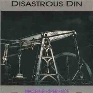 Disastrous Din - Machine-Experience download flac mp3