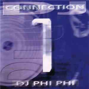 DJ Phi Phi - DJ Connection 1 download flac mp3
