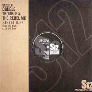 Double Trouble & Rebel MC - Street Tuff download flac mp3