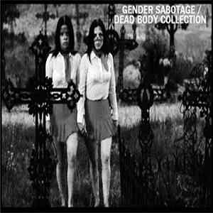 Gender Sabotage / Dead Body Collection - Untitled download flac mp3
