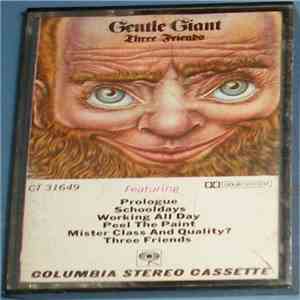 Gentle Giant - Three Friends download flac mp3