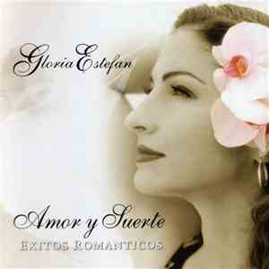 Gloria Estefan - Amor Y Suerte (Éxitos Romanticos) download flac mp3