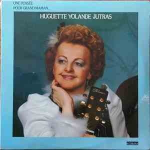 Huguette Yolande Jutras - Une Pensée Pour Grand-Maman download flac mp3