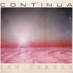 Ian Tescee - Continua download flac mp3