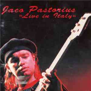 Jaco Pastorius - Live In Italy download flac mp3