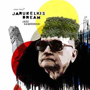 Jaruzelski's Dream - Jazz Gawronski download flac mp3