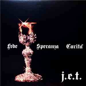 J.E.T.  - Fede Speranza Carità download flac mp3