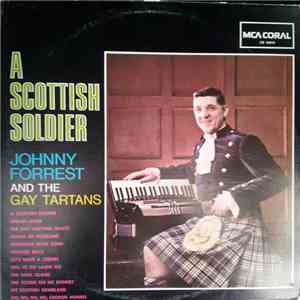 Johnny Forrest And The Gay Tartans - A Scottish Soldier download flac mp3