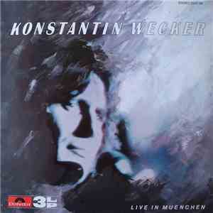 Konstantin Wecker - Live In Muenchen download flac mp3