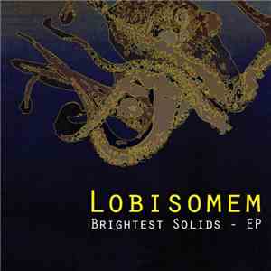 Lobisomem - Brightest Solids - EP download flac mp3