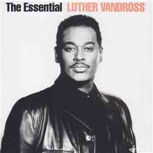 Luther Vandross - The Essential Luther Vandross download flac mp3